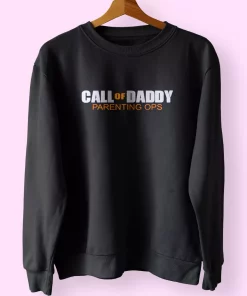Call Of Daddy Parenting Ops Cod Funny Father Day Sweatshirt