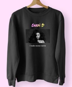 Cardi B I Make Money Moves Vintage Rapper Sweatshirt 4