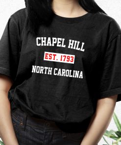 Chapel Hill Est 1793 North Carolina Fashionable T Shirt 3