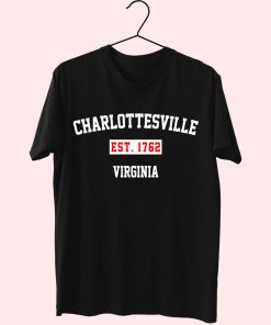 Charlottesville Est 1762 Virginia Fashionable T Shirt