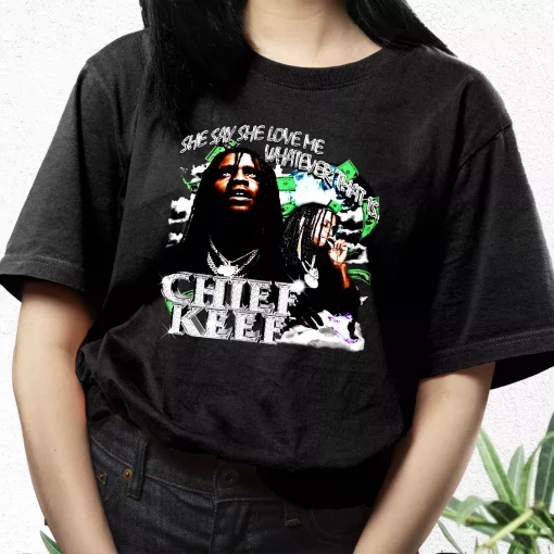 Chief Keef Whatever That Is 90S Retro Classic 90S T Shirt Style