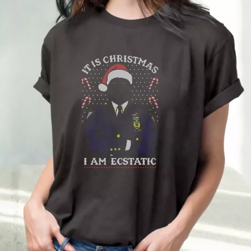 Christmas Captain Raymond Holt I Am Ecstatic T Shirt Xmas Design