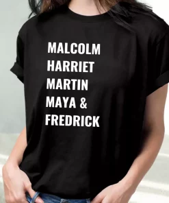 Civil Rights Icons Malcolm Harriet Martin Maya Fredrick Mlk Day T Shirt 3