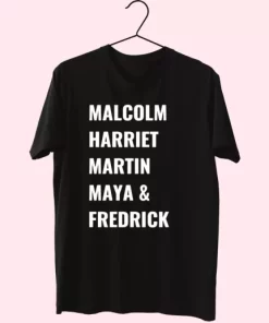 Civil Rights Icons Malcolm Harriet Martin Maya Fredrick Mlk Day T Shirt 4