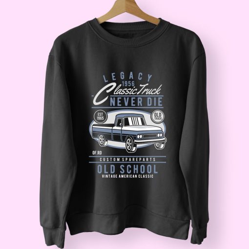 Classic Truck Funny Graphic Sweatshirt