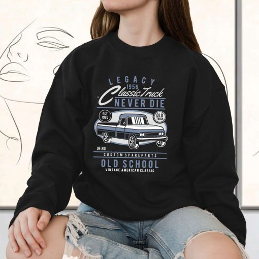 Classic Truck Funny Graphic Sweatshirt