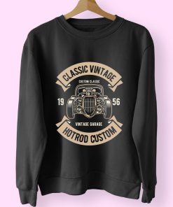 Classic Vintage Hotrod Funny Graphic Sweatshirt