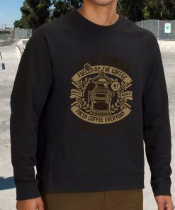 Coffee Grinder Classic Funny Graphic Sweatshirt 3