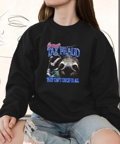 Commit Tax Fraud Funny Sweatshirt