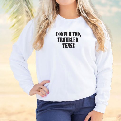 Conflicted Troubled Tense Streetwear Sweatshirt