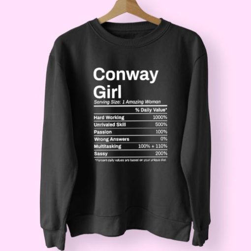 Conway Girl Arkansas Nutrition Facts 90s Fashionable Sweatshirt