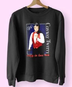 Conway Twitty Crazy In Love 90s Fashionable Sweatshirt 4