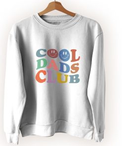 Cool Dads Club Cute Sweatshirt Style