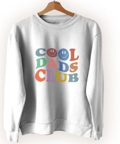 Cool Dads Club Cute Sweatshirt Style