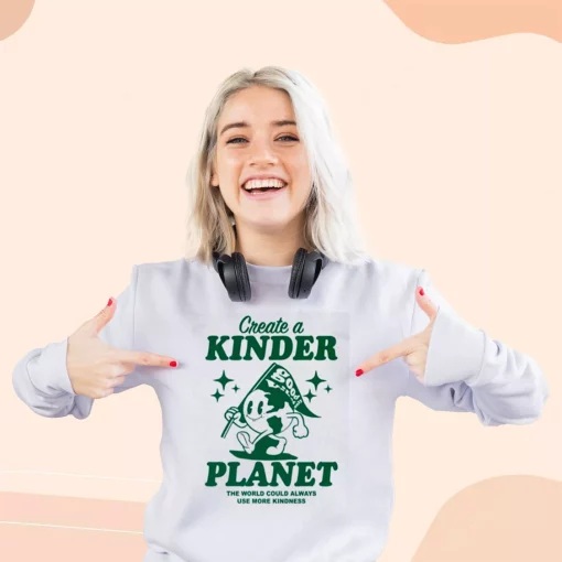 Create A Kinder Planet Sweatshirt Earth Day Costume