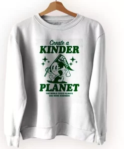 Create A Kinder Planet Sweatshirt Earth Day Costume 3 Create A Kinder Planet Sweatshirt Earth Day Costume 4