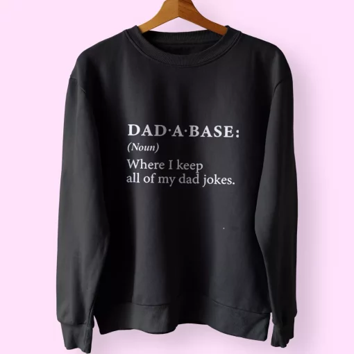 Dad A Base Joke Funny Father Day Sweatshirt