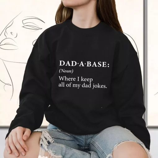Dad A Base Joke Funny Father Day Sweatshirt