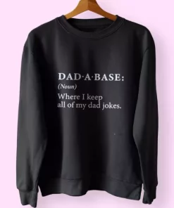 Dad A Base Joke Funny Father Day Sweatshirt 4