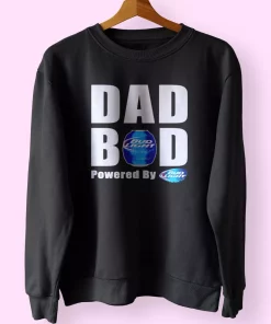 Dad Bod Powered By Bud Light Beer Funny Father Day Sweatshirt