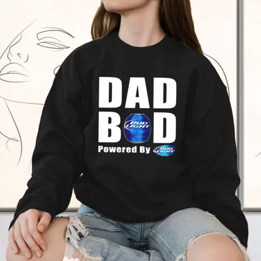 Dad Bod Powered By Bud Light Beer Funny Father Day Sweatshirt