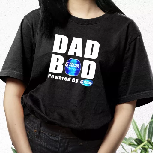 Dad Bod Powered By Bud Light Beer T Shirt For Dad