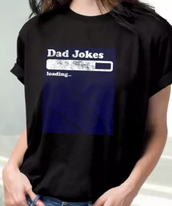 Dad Joke Loading T Shirt For Dad 2 Dad Joke Loading T Shirt For Dad 3