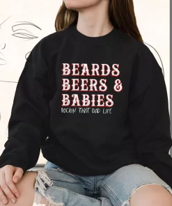 Dad Life Beards Beers And Babies Funny Father Day Sweatshirt