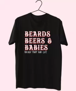 Dad Life Beards Beers And Babies T Shirt For Dad 4