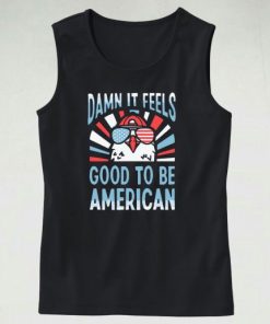 Damn It Feels Good To Be American Tank Top Outfit