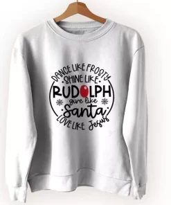 Dance Like Frosty Shine Like Rudolph Give Like Santa Ugly Christmas Sweater 3 Dance Like Frosty Shine Like Rudolph Give Like Santa Ugly Christmas Sweater 4