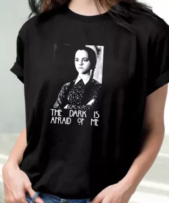 Dark Is Afraid Of Me Wednesday Addams Family Casual Trendy T Shirt 3