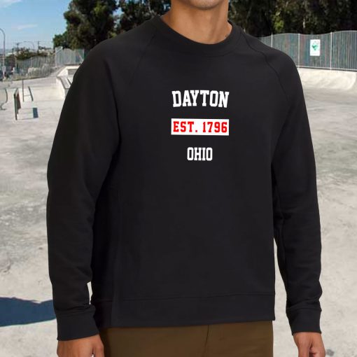 Dayton Est 1796 Ohio Classy Sweatshirt