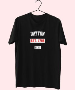 Dayton Est 1796 Ohio Fashionable T Shirt 4