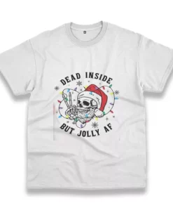 Dead Inside But Jolly Af Funny Christmas T Shirt 3 Dead Inside But Jolly Af Funny Christmas T Shirt 4