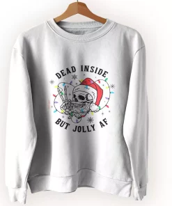 Dead Inside But Jolly Af Ugly Christmas Sweater Dead Inside But Jolly Af Ugly Christmas Sweater