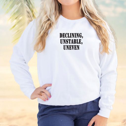 Declining Unstable Uneven Streetwear Sweatshirt