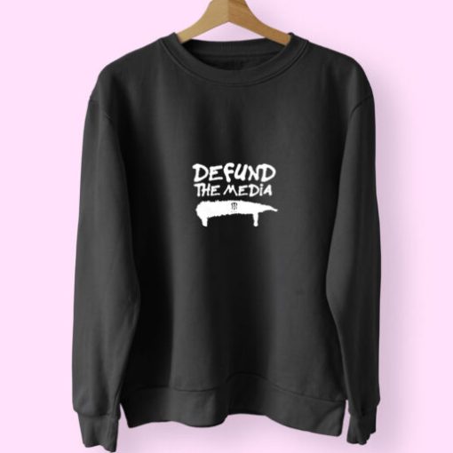 Defund The Media Sweatshirt Design