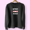 Detroit Est 1701 Michigan Classy Sweatshirt