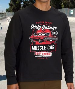 Dirty Garage Funny Graphic Sweatshirt 3