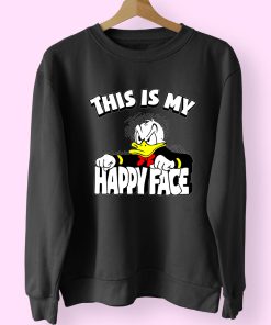 Donald Duck Angry Grumpy This Is My Happy Face Essential Sweatshirt