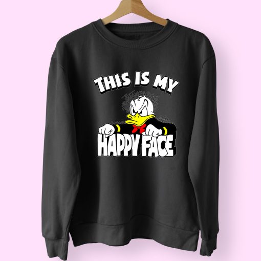 Donald Duck Angry Grumpy This Is My Happy Face Essential Sweatshirt