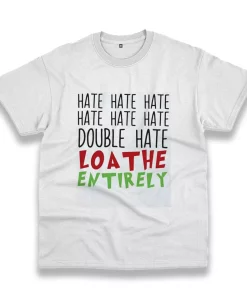 Double Hate Loa The Entirely Funny Christmas T Shirt Double Hate Loa The Entirely Funny Christmas T Shirt