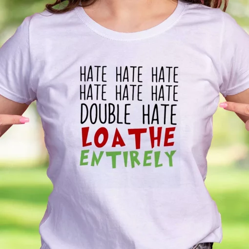 Double Hate Loa The Entirely Funny Christmas T Shirt