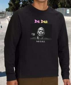 Dr Dre Still Dre Vintage Rapper Sweatshirt 3