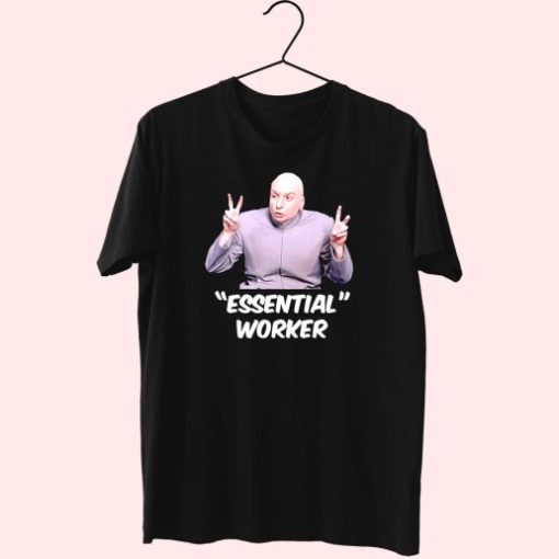 Dr Evil Sarcasm Air Quote Essential Worker Funny T Shirt