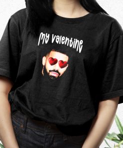 Drake My Boyfriend In Valentine Funny T Shirt 3