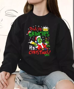 Drink Up Grinches Its Christmas Sweatshirt Xmas Outfit 3