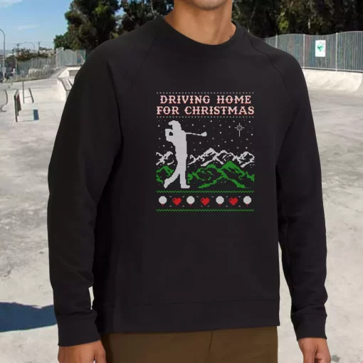 Driving Home For Christmas Golf Sweatshirt Xmas Outfit