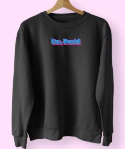 Ew David Sweatshirt Design